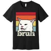 Funny Meme Saying Bruh With Cat Greetings Ns Premium T-Shirt