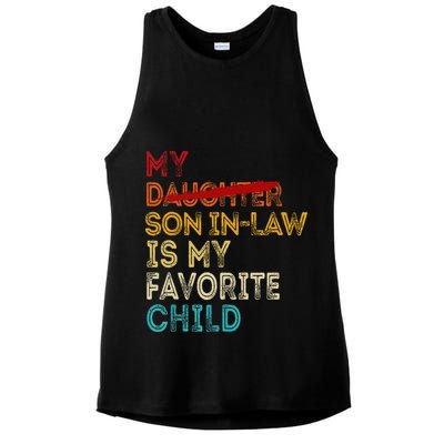 Funny My Son In Law Is My Favorite Child Replaced Daughter Ladies PosiCharge Tri-Blend Wicking Tank