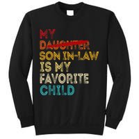 Funny My Son In Law Is My Favorite Child Replaced Daughter Sweatshirt