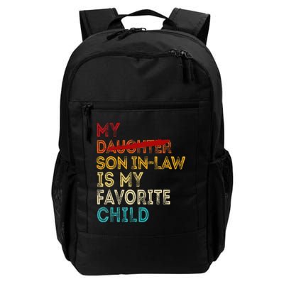 Funny My Son In Law Is My Favorite Child Replaced Daughter Backpack