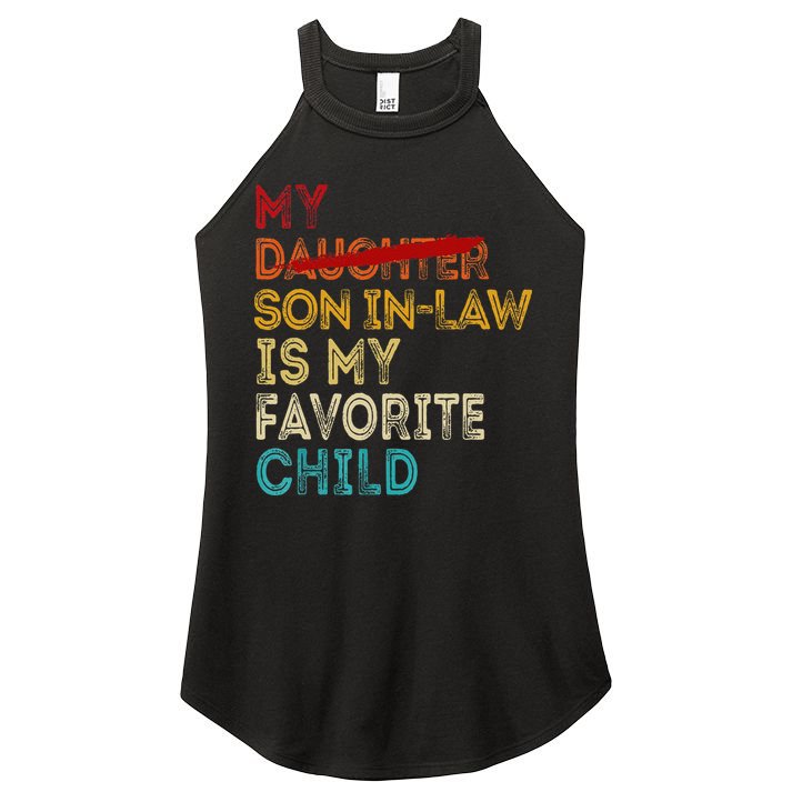 Funny My Son In Law Is My Favorite Child Replaced Daughter Women's Perfect Tri Rocker Tank