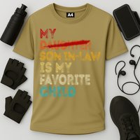 Funny My Son In Law Is My Favorite Child Replaced Daughter Cooling Performance Crew T-Shirt