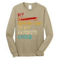 Funny My Son In Law Is My Favorite Child Replaced Daughter Long Sleeve Shirt