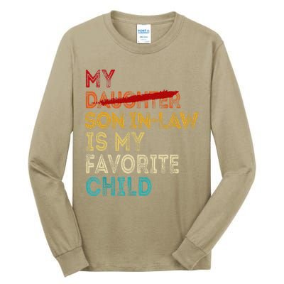 Funny My Son In Law Is My Favorite Child Replaced Daughter Tall Long Sleeve T-Shirt