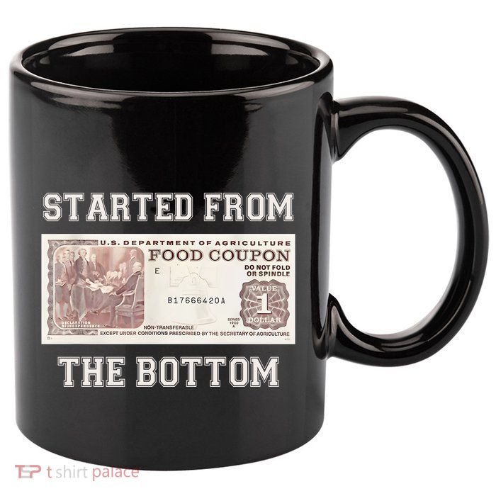 Funny Meme Started From Bottom Food Stamp Coupon 11oz C Handle Ceramic Mug