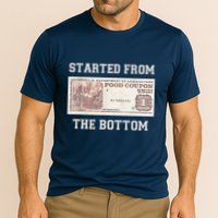 Funny Meme Started From Bottom Food Stamp Coupon Cooling Performance Crew T-Shirt