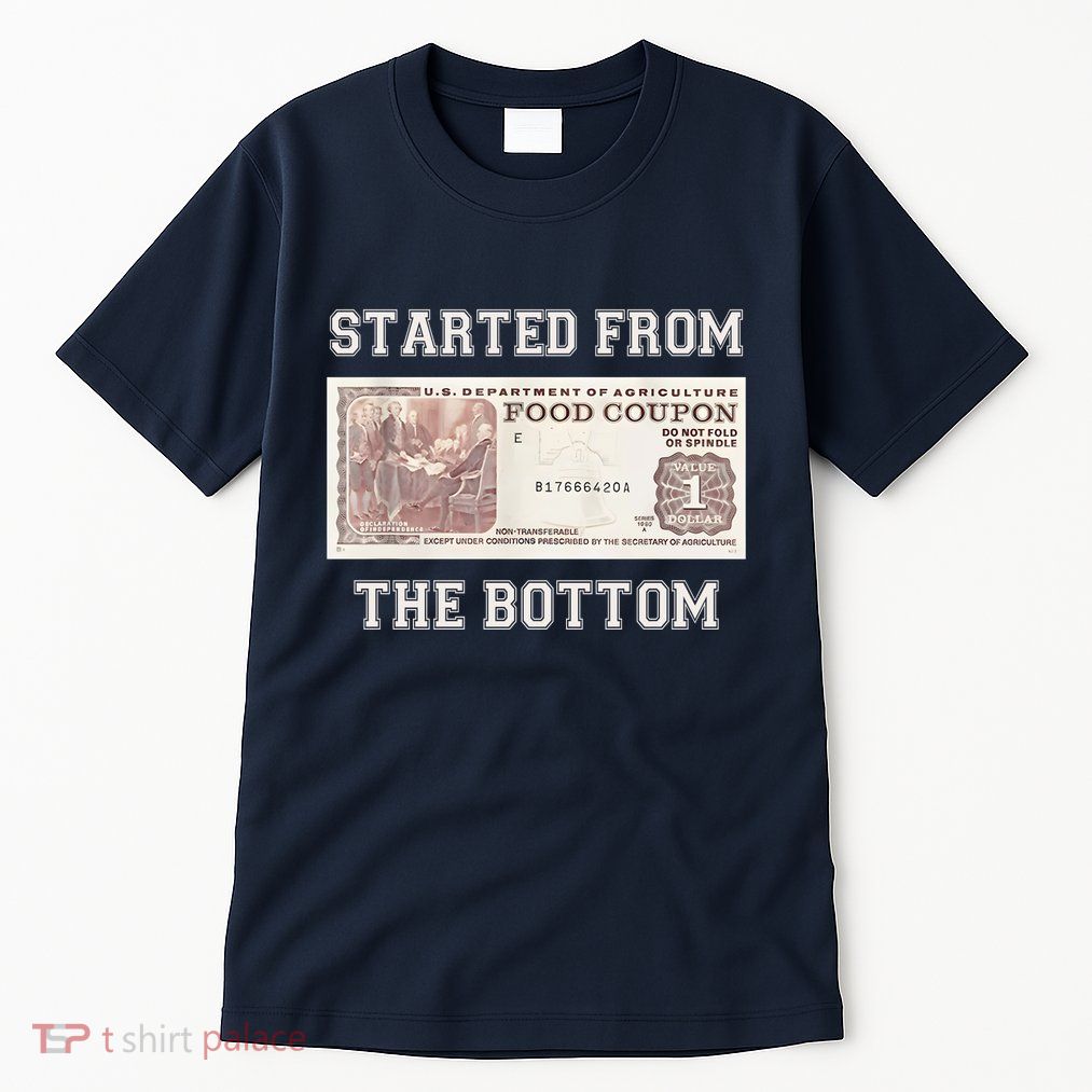 Funny Meme Started From Bottom Food Stamp Coupon Tall T-Shirt