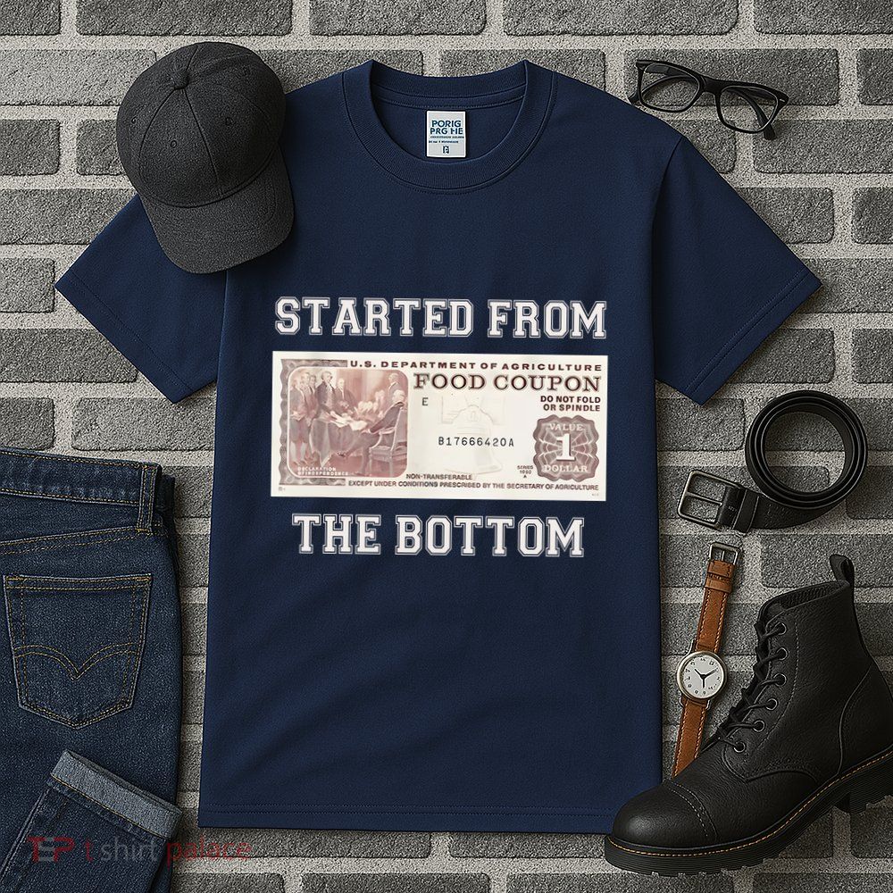 Funny Meme Started From Bottom Food Stamp Coupon Tall T-Shirt