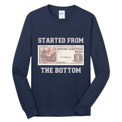 Funny Meme Started From Bottom Food Stamp Coupon Tall Long Sleeve T-Shirt