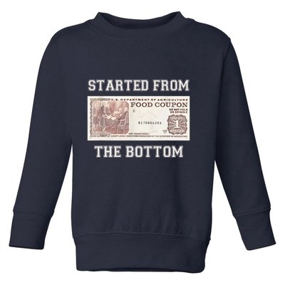 Funny Meme Started From Bottom Food Stamp Coupon Toddler Sweatshirt