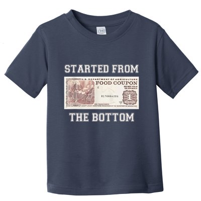Funny Meme Started From Bottom Food Stamp Coupon Toddler T-Shirt