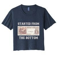 Funny Meme Started From Bottom Food Stamp Coupon Women's Crop Top Tee
