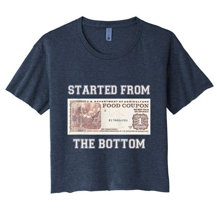 Funny Meme Started From Bottom Food Stamp Coupon Women's Crop Top Tee