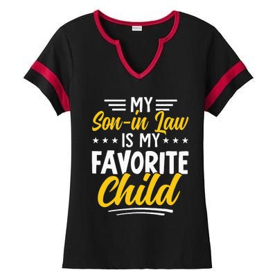 Funny My Son In Law Is My Favorite Child From Mother In Law Ladies Halftime Notch Neck Tee