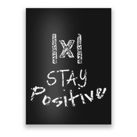 Funny Math Stay Positive Absolute Value Mathematics Algebra Poster