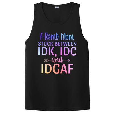 Fgiftbomb Mom Stuck Between Idk Idc And Idgaf Sarcastic Momlife Cool Gift PosiCharge Competitor Tank