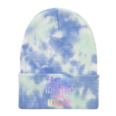 Fgiftbomb Mom Stuck Between Idk Idc And Idgaf Sarcastic Momlife Cool Gift Tie Dye 12in Knit Beanie