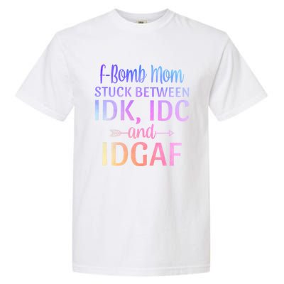 Fgiftbomb Mom Stuck Between Idk Idc And Idgaf Sarcastic Momlife Cool Gift Garment-Dyed Heavyweight T-Shirt