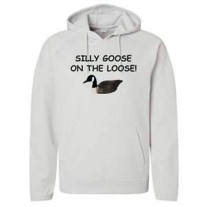 Funny Meme Silly Goose On The Loose Joke Performance Fleece Hoodie