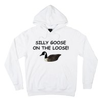 Funny Meme Silly Goose On The Loose Joke Hoodie