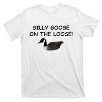 Funny Meme Silly Goose On The Loose Joke T-Shirt