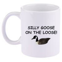 Funny Meme Silly Goose On The Loose Joke 11oz C Handle Ceramic Mug