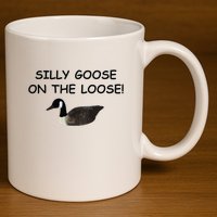 Funny Meme Silly Goose On The Loose Joke 11oz C Handle Ceramic Mug