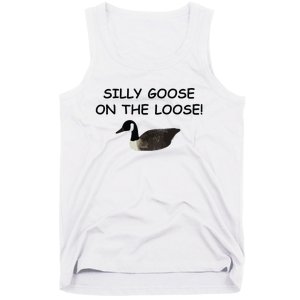 Funny Meme Silly Goose On The Loose Joke Tank Top