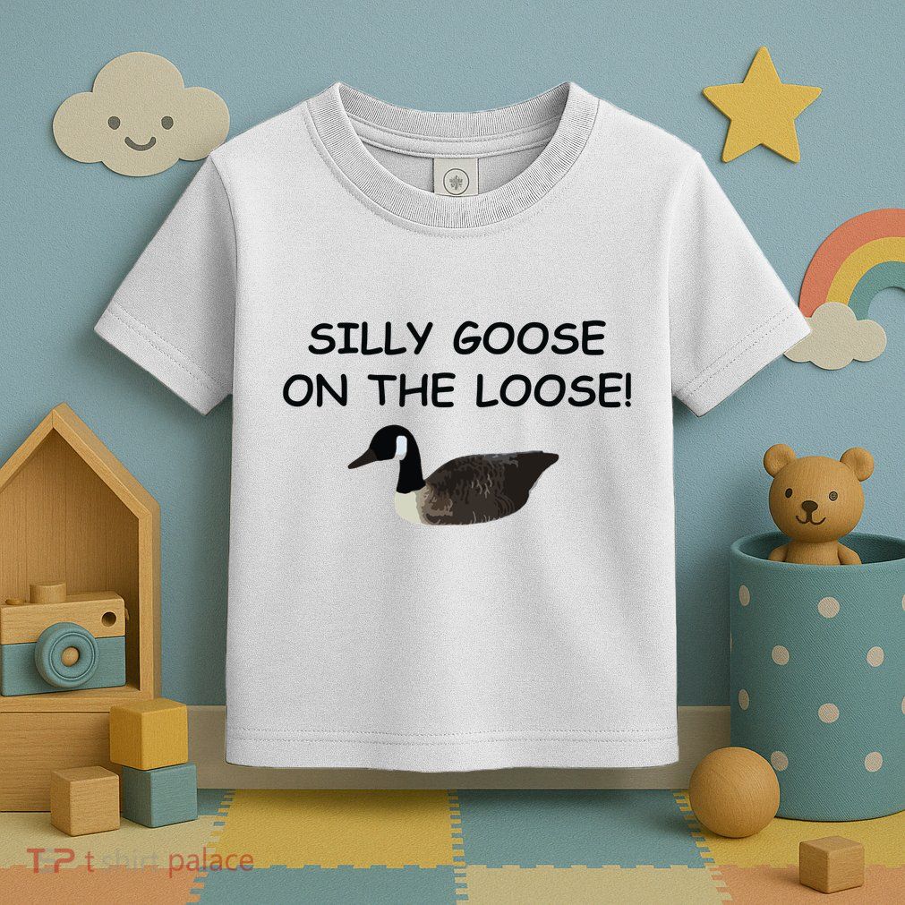 Funny Meme Silly Goose On The Loose Joke Toddler T-Shirt