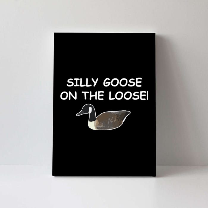 Funny Meme Silly Goose On The Loose Joke Canvas