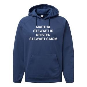 Funny Mom Shirt Martha Stewart Kristen Stewart's Mom Performance Fleece Hoodie