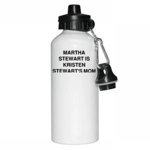 Funny Mom Shirt Martha Stewart Kristen Stewart's Mom Aluminum Water Bottle