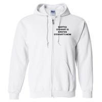 Funny Mom Shirt Martha Stewart Kristen Stewart's Mom Full Zip Hoodie