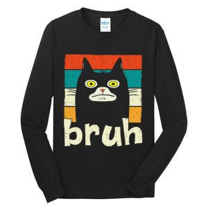 Funny Meme Saying Bruh With Cat Greetings Teens Tall Long Sleeve T-Shirt