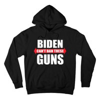 Funny Muscle Shirt Biden Can't Ban These Guns Anti Biden Hoodie