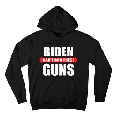 Funny Muscle Shirt Biden Can't Ban These Guns Anti Biden Hoodie