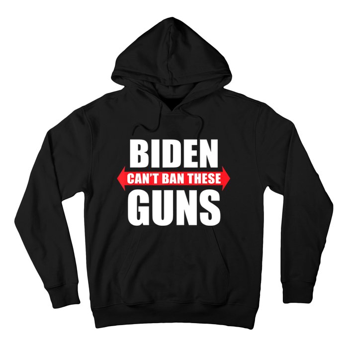 Funny Muscle Shirt Biden Can't Ban These Guns Anti Biden Hoodie