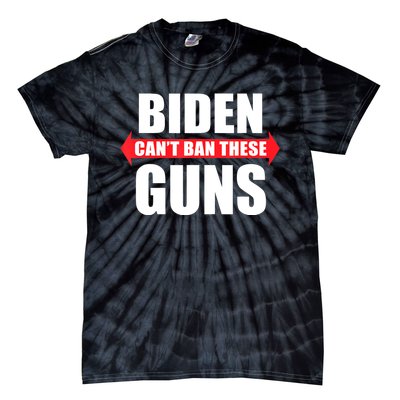 Funny Muscle Shirt Biden Can't Ban These Guns Anti Biden Tie-Dye T-Shirt