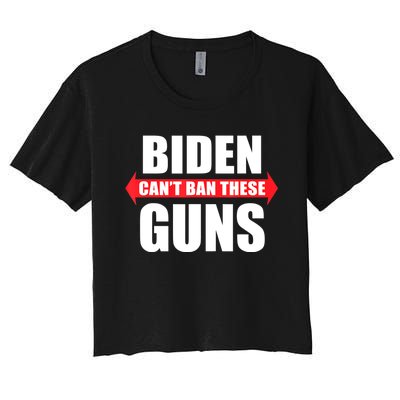 Funny Muscle Shirt Biden Can't Ban These Guns Anti Biden Women's Crop Top Tee