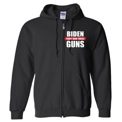 Funny Muscle Shirt Biden Can't Ban These Guns Anti Biden Full Zip Hoodie