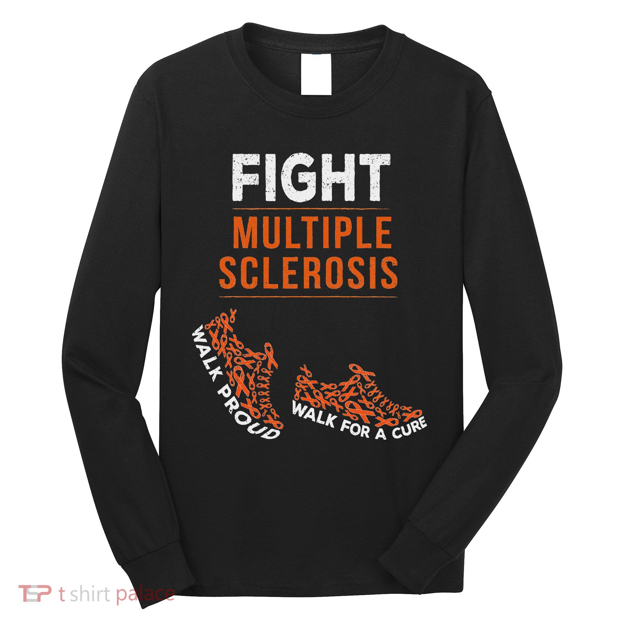 Fight Multiple Sclerosis Ms Awareness Warrior Ribbon Long Sleeve Shirt