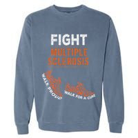Fight Multiple Sclerosis Ms Awareness Warrior Ribbon Garment-Dyed Sweatshirt