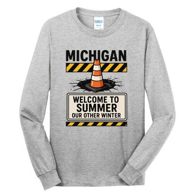 Funny Michigan Summer Our Other Winter Construction Season Tall Long Sleeve T-Shirt
