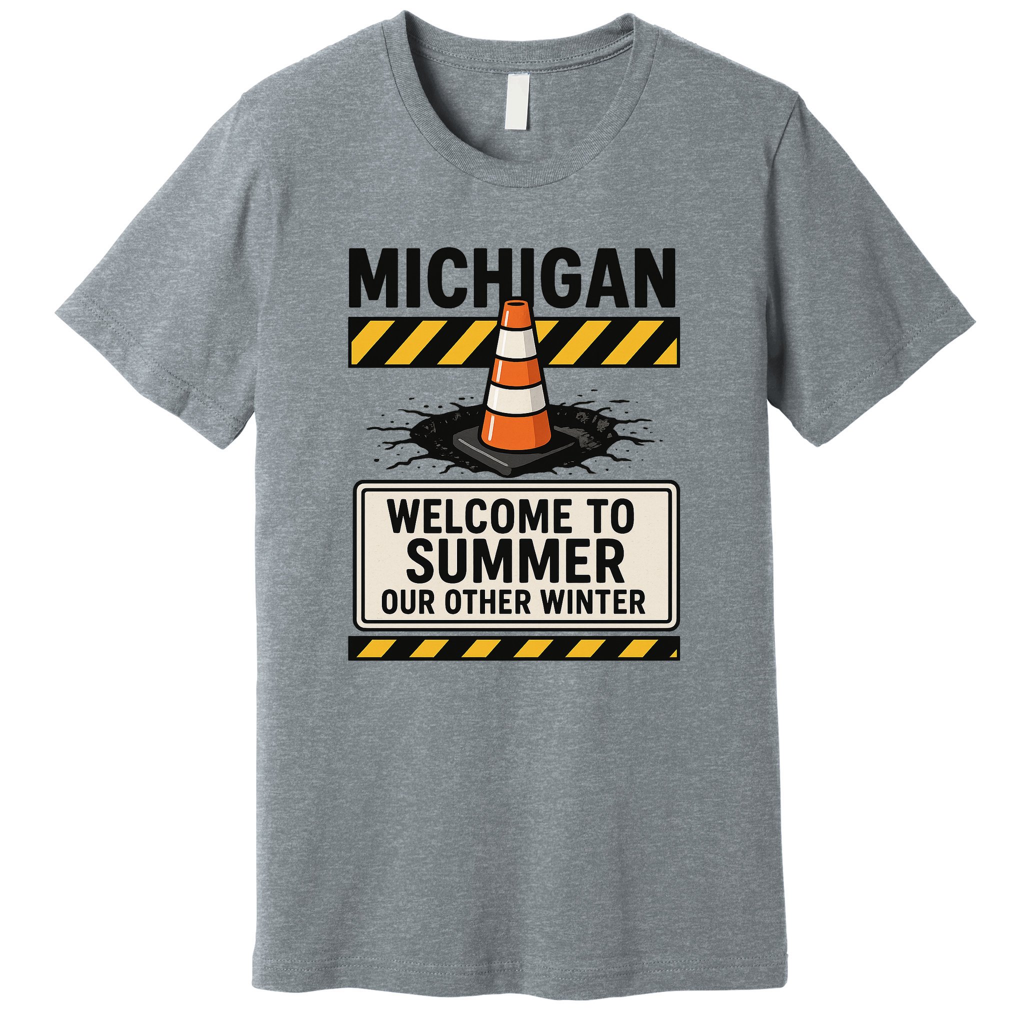 Funny Michigan Summer Our Other Winter Construction Season Premium T-Shirt