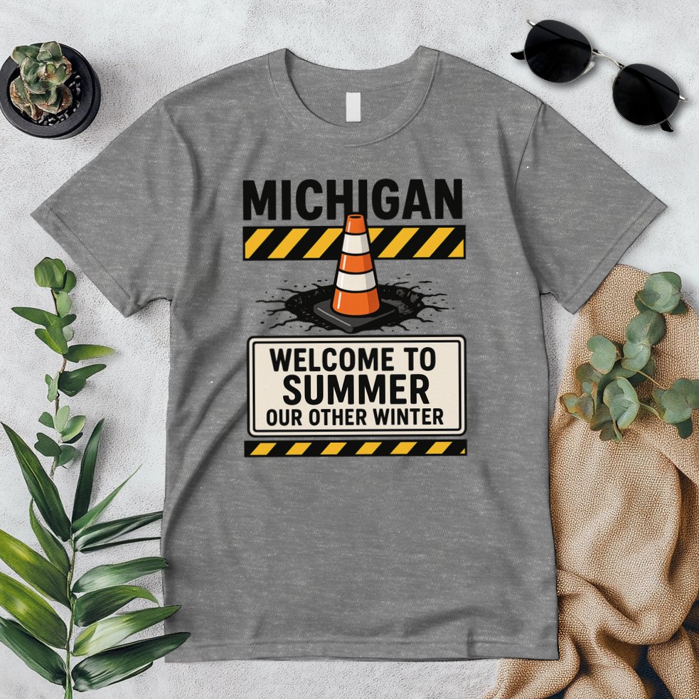 Funny Michigan Summer Our Other Winter Construction Season Premium T-Shirt