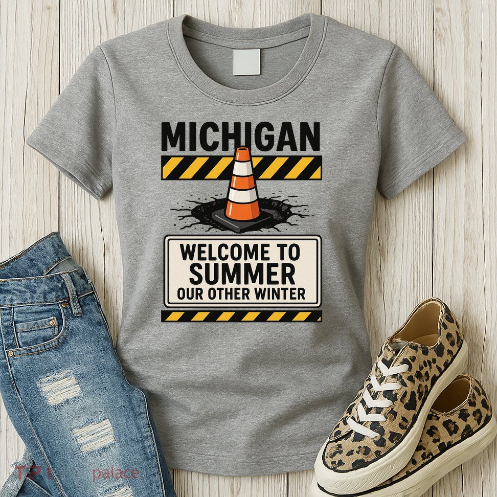 Funny Michigan Summer Our Other Winter Construction Season Womens T-Shirt