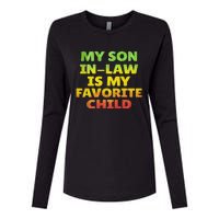 Funny My Son In Law Is My Favorite Child Juneteenth Style. Womens Cotton Relaxed Long Sleeve T-Shirt