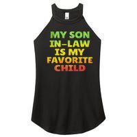 Funny My Son In Law Is My Favorite Child Juneteenth Style. Women's Perfect Tri Rocker Tank