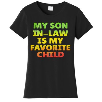 Funny My Son In Law Is My Favorite Child Juneteenth Style. Women's T-Shirt