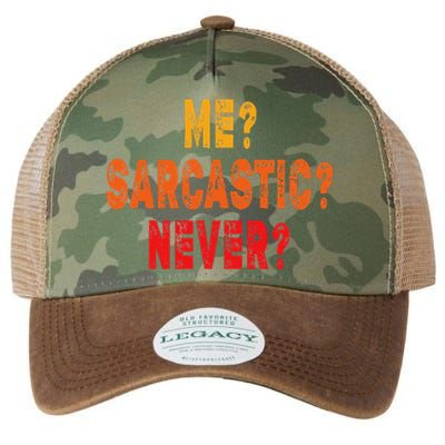 Funny Me Sarcastic Never Funny Sarcasm Gift Legacy Tie Dye Trucker Hat